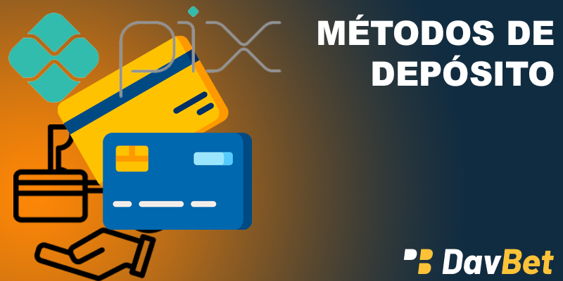 Métodos de Depósito e Retirada em DavBet